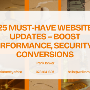 25 Must-Have Website Updates – Boost Performance, Security & Conversions